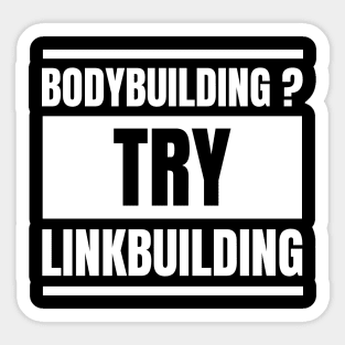 SEO Specialist: Boost Your Ranks with Linkbuilding - Perfect Gift for SEO Experts and Managers into Gym and Lifting Weights Sticker